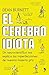 El cerebro idiota