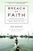Breach of Faith Hurricane Katrina & the Near Death of a Great... by Jed Horne