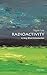 Radioactivity: A Very Short Introduction (Very Short Introductions) by Claudio Tuniz (2012-07-26)
