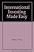 International investing made easy: Proven money-making strategies with as little as $5000