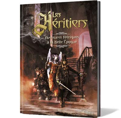 Les Héritiers : Aventures Féériques - A la Belle Epoque - Version Française (Hardcover)