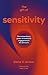 The Gift of Sensitivity: Th...