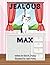 Jealous Max by Kris M Dunlap