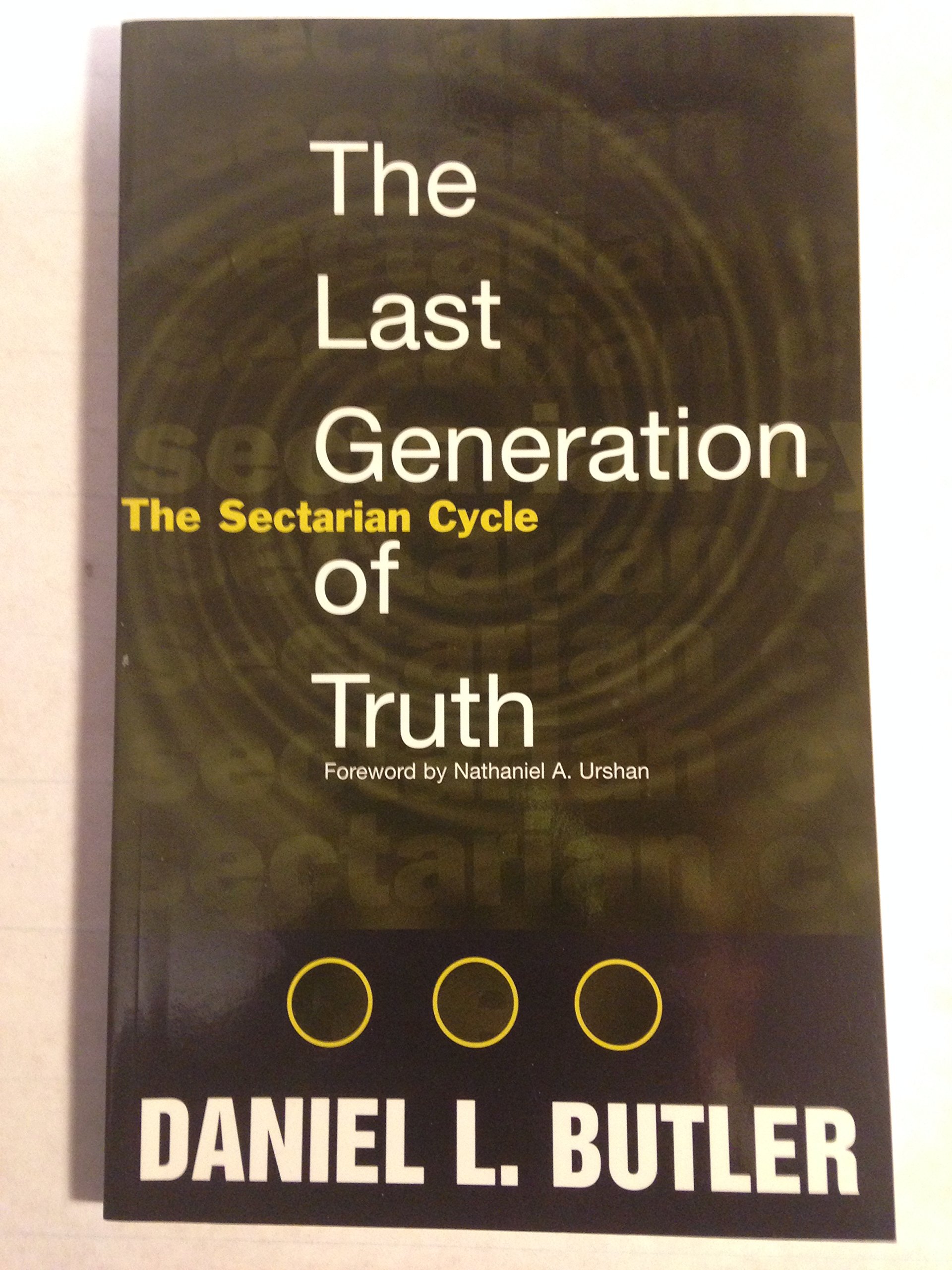 The Last Generation of Truth (Paperback)