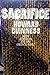 Sacrifice by Howard Guinness by Howard Guinness