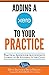 Adding a Xero to Your Practice: Practical Advice for Accountants Looking to Be Successful in the Cloud by Sleeter, Doug, Phillips, Bruce (October 29, 2014) Paperback