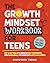 The Growth Mindset Workbook...