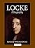Locke: A Biography by Woolh...
