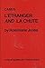 L'Etranger and La Chute