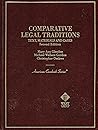 Comparative Legal Traditions : Text, Materials, and Cases on the Civil and Common Law Traditions, With Special Reference to French, German, English)