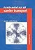 Fundamentals of Carrier Transport by Mark Lundstrom (2009-07-02)
