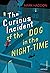 The Curious Incident of the Dog in the Night-time by Mark Haddon The Curious Incident of the Dog in the Night-time by Mark Haddon