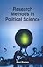 RESEARCH METHODS IN POLITIC...