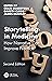 Storytelling in Medicine: How narrative can improve practice