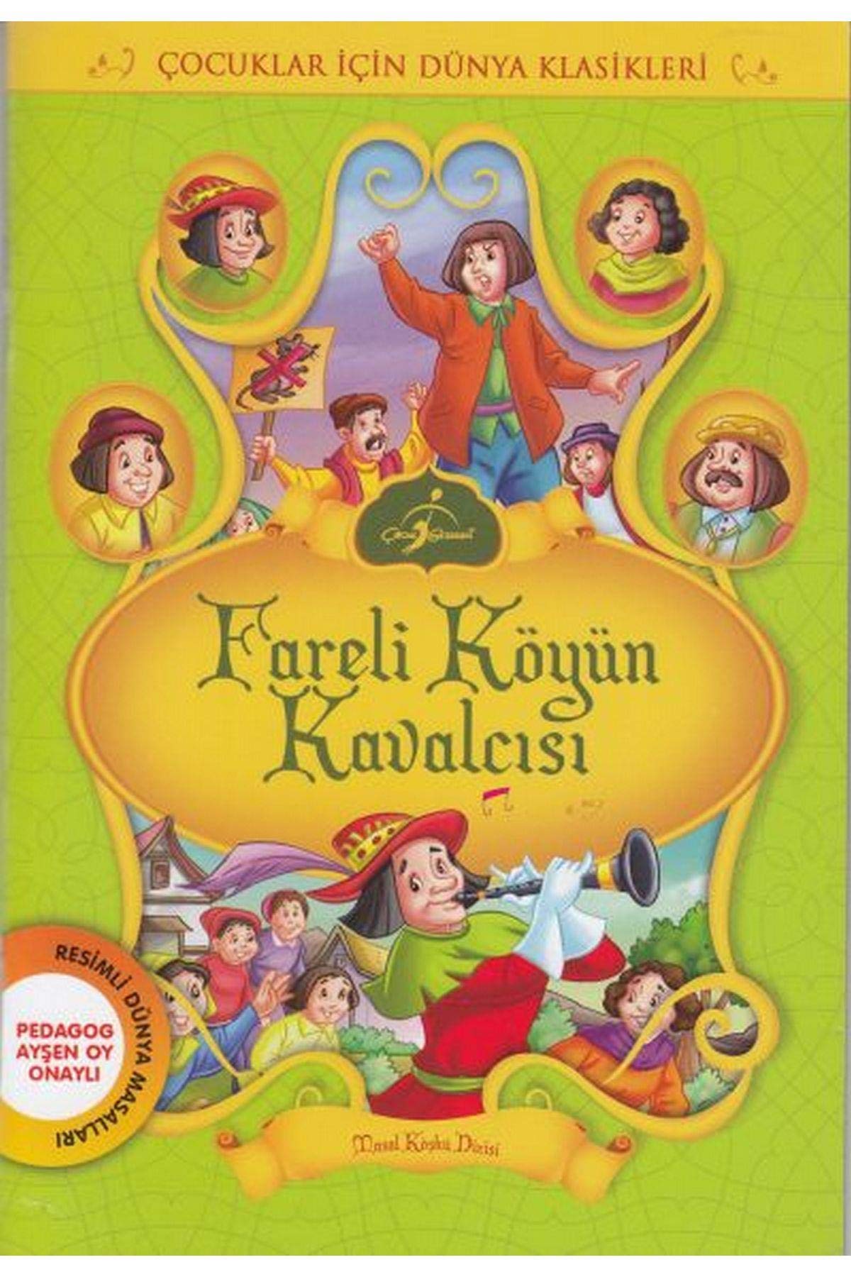 Fareli Köyün Kavalcisi: Çocuklar Için Dünya Klasikleri - Resimli Dünya Masallari (Paperback)