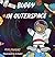 Buddy In Outer Space: Adventure of Buddy (Buddy The Bear)