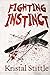 Fighting Instinct by Stittle, Kristal (December 3, 2014) Paperback