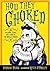 How They Choked: Failures, Flops, and Flaws of the Awfully Famous by Georgia Bragg (2014-05-06)
