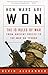 [How Wars Are Won: The 13 Rules of War from Ancient Greece to the War on Terror] [By: Alexander, Bevin] [September, 2003]