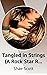 Tangled in Strings (A Rock Star Romance)