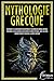 Mythologie Grecque: Un voya...