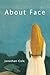 About Face (Bradford Book) (Bradford Books) by Jonathan Cole (1999-03-31)