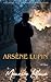 Arsène Lupin: A Classic Tal...