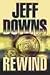 Rewind by Jeff Downs (2004-08-02)