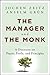 The Manager and the Monk: A Discourse on Prayer, Profit, and Principles 1st edition by Zeitz, Jochen, Grün, Anselm (2013) Hardcover