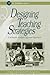 Designing Teaching Strategies: An Applied Behavior Analysis Systems Approach (Educational Psychology) by R. Douglas Greer (2002-07-31)