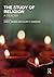 The Study of Religion: A Reader by John S. Harding (2013-10-03)