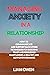Managing Anxiety in a Relat...