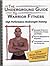 The Underground Guide To Warrior Fitness by Ross Enamait