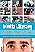 Media Literacy: Keys to Interpreting Media Messages