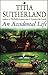 An Accidental Life by Titia Sutherland (1997-10-02)