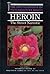 Heroin: The Street Narcotic