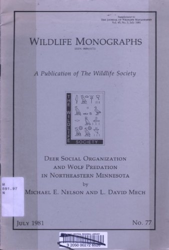 Deer social organization and wolf predation in Northeastern Minnesota (Wildlife Monographs, No.77, July, 1981)