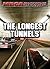 The Longest Tunnels (Megastructures) by Susan K Mitchell (2007-07-15)