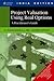 Project Valuation Using Real Options A Practitioner's Guide by Prasad Kodukula (2009-03-01)