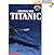 Finding the Titanic-Hello Reader! Level 4