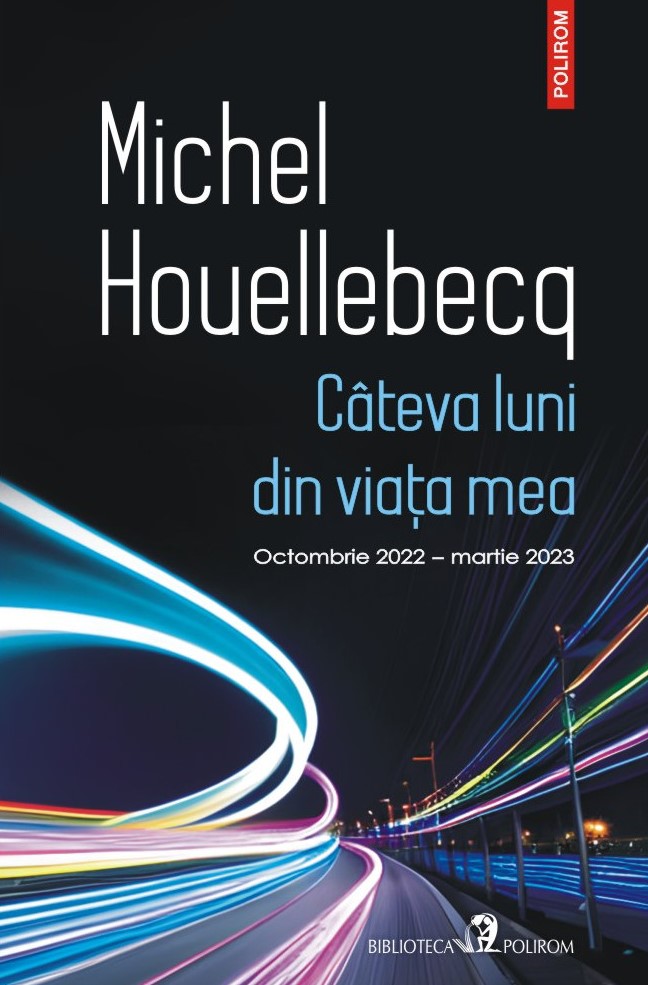 Câteva luni din viaţa mea. Octombrie 2022 - martie 2023