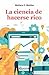 La ciencia de hacerse rico (Spanish Edition)