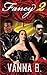 Fancy 2 by B., Vanna (January 22, 2013) Paperback
