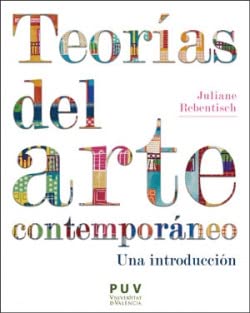Teorías del arte contemporáneo: Una introducción (Paperback)