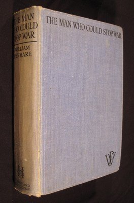 The Man Who Could Stop War