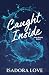 Caught Inside