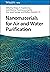 Nanomaterials for Air and W...