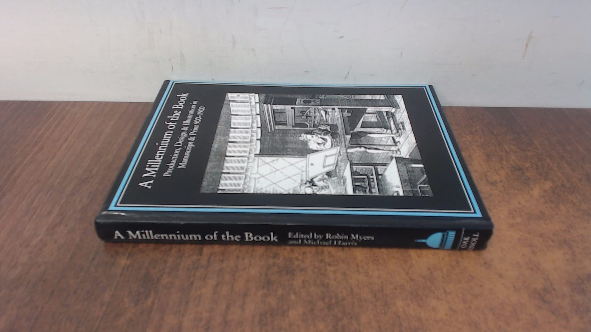 A Millennium of the Book: Production, Design & Illustration in Manuscript & Print, 900-1900 (Publishing Pathways)