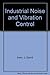 Industrial Noise and Vibration Control by Irwin J. David (1979-06-01) Hardcover