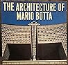 The Architecture of Mario Botta The Architecture of Mario Botta